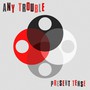 Present Tense - Any Trouble