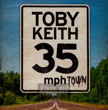 35 MPH Town - Toby Keith