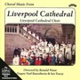 Choral Music From Liverpool Cathedral - Williams  /  Ley  /  Moore  /  Rawsthorne  /  Tracey