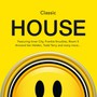 Classic House - Classic House  /  Various (UK)