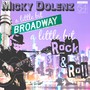 A Little Bit Broadway A Little Bit Rock & Roll - Micky Dolenz