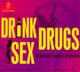 Drink, Drugs & Sex - V/A