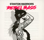 Rebel Bass - Stanton Warriors