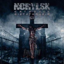 Catholic Dictatorship - Norylsk Catholic Dictatorship - Norylsk