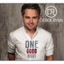 One Good Night - Derek Ryan