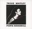 Porta Bohemica - Trixie Whitley