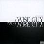Wise Guy & A Wise Guy - Styles P