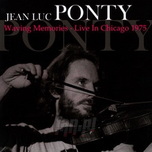 Waving Memories - Live In Chicago 1975 - Jean-Luc Ponty