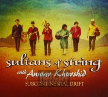 Subcontinental Drift - Sultans Of String Subcontinental Drift - Sultans Of String