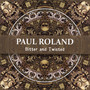 Roland, Paul - Bitter & Twisted - Paul Roland