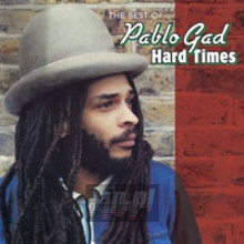 Hard Times - The Best Of - Pablo Gad