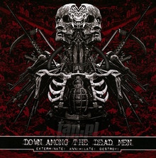 Exterminate!Annihilate!De - Down Among The Dead Men - bigger Exterminate!Annihilate!De - Down Among The Dead Men