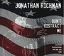 Don't Distract Me Live From Summer Stage - Jonathan Richman