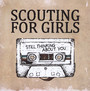Still Thinking About You - Scouting For Girls