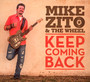 Keep Coming Back - Mike Zito  & The Wheel