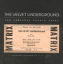 Matrix Tapes - The Velvet Underground 