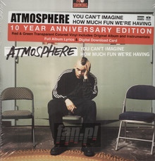 You Can't Imagine How Much Fun We're Having - Atmosphere - bigger You Can't Imagine How Much Fun We're Having - Atmosphere