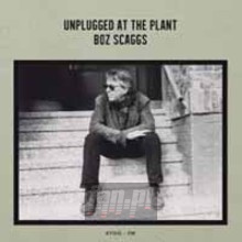 Unplugged At The Plant - Boz Scaggs