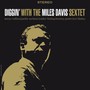 Diggin' With Miles Davis Sextet - Miles Davis