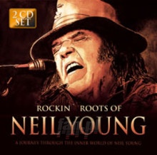 Rockin Roots Of Neil Youn - Tribute to Neil Young