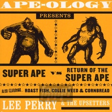 Ape-Ology Presents Super vs Return Of The Super Ape - Lee Perry  & Upsetters