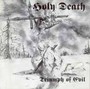 Triumph Of Evil? - Holy Death