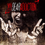 Kill The Silence - My Dear Addiction