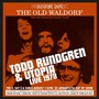 Live At The Old Waldorf San Francisco - August 1978 - Todd Rundgren & Utopia