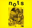 We Are Nots - Nots