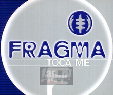 Toca Me - Fragma