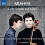 Cello Sonatas & Songs - J. Brahms