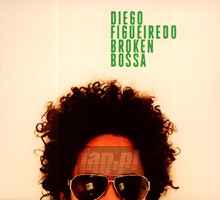 Broken Bossa - Diego Figueiredo
