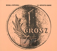 Za Ostatni Grosz - Budka Suflera - powiększ Za Ostatni Grosz - Budka Suflera