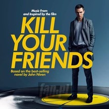 Kill Your Friends  OST - V/A