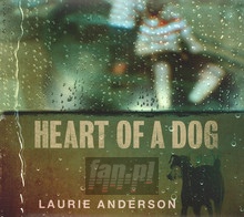 Heart Of A Dog - Laurie Anderson