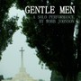 Gentle Men: Solo Performance - Robb Johnson