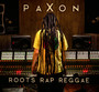 Roots Rap Reggae - Paxon