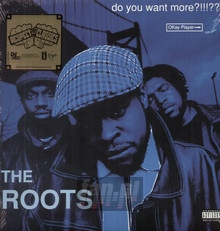 Do You Want More ?!!!??! - The Roots