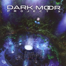 Project X - Dark Moor