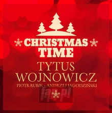 Christmas Time - Tytus Wojnowicz - powiększ Christmas Time - Tytus Wojnowicz