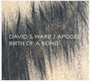 Apogee / Birth Of A Being - David S Ware .