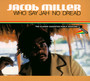 Who Say Jah No Dread - Jacob Miller