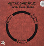 Three Times Three - Antonio Sanchez