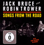 Songs From The Road - Jack Bruce  & Robin Trowe