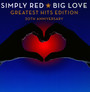 Big Love Greatest Hits Edition - Simply Red