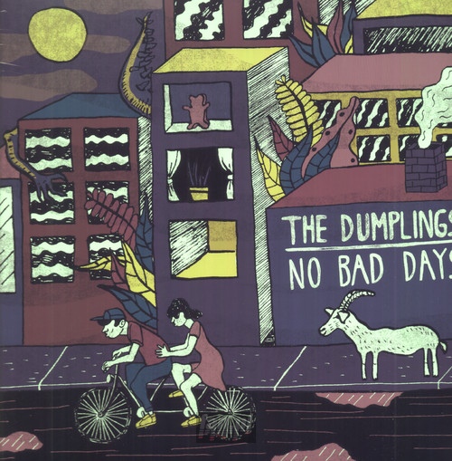 No Bad Days - The Dumplings