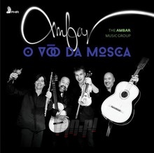 O Voo Da Mosca - Ambar Music Group