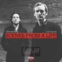 Scenes From A Life - George  King  / Carl  Raven 