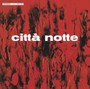 Citta Notte  OST - Egisto Macchi