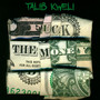 Fuck The Money - Talib Kweli